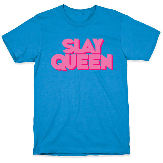 Slay Queen T-Shirt