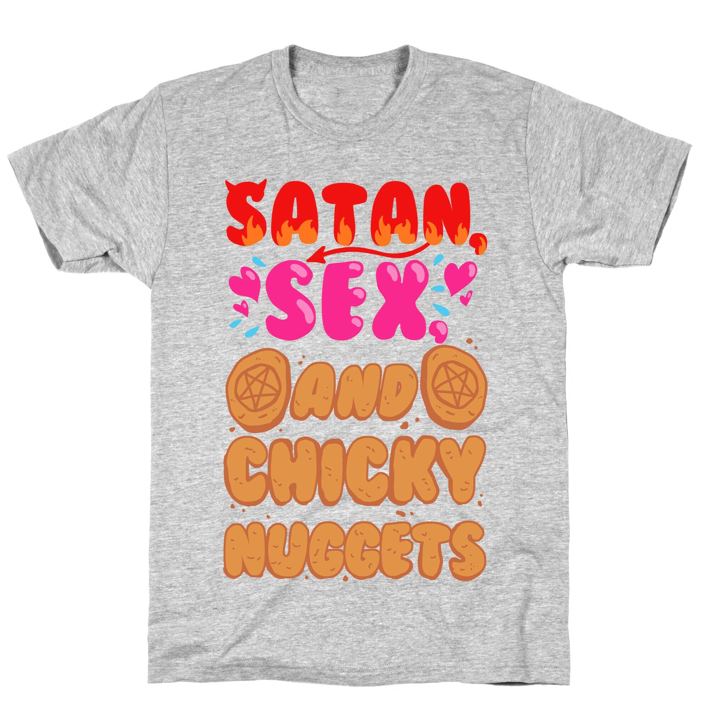 Satan, Sex, and Chicky Nuggets T-Shirt