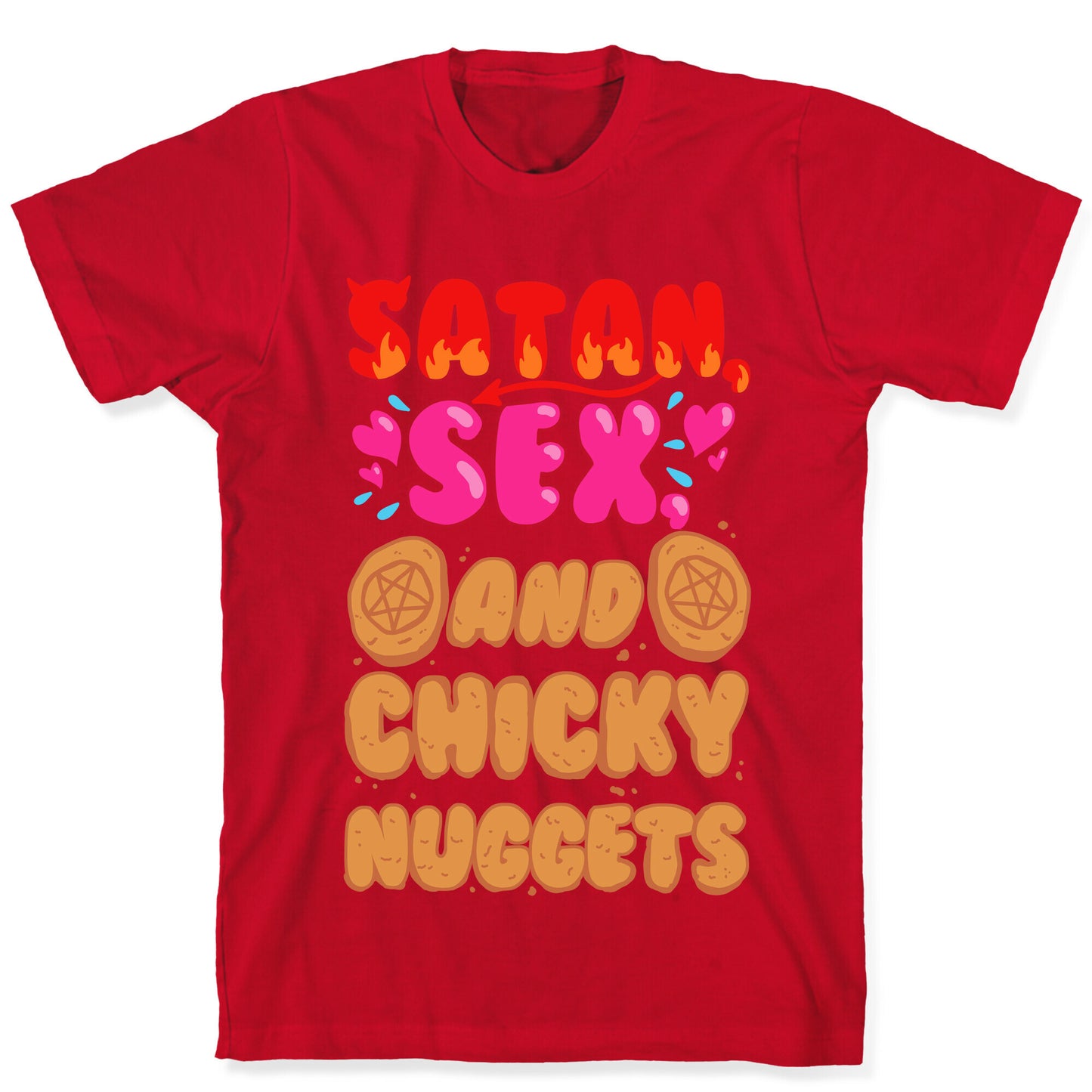 Satan, Sex, and Chicky Nuggets T-Shirt