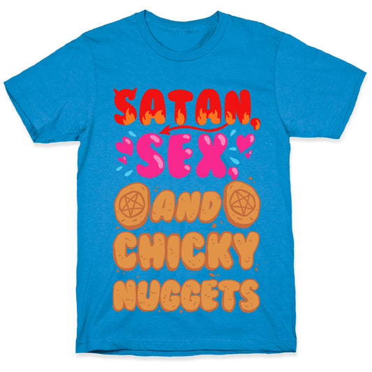 Satan, Sex, and Chicky Nuggets T-Shirt