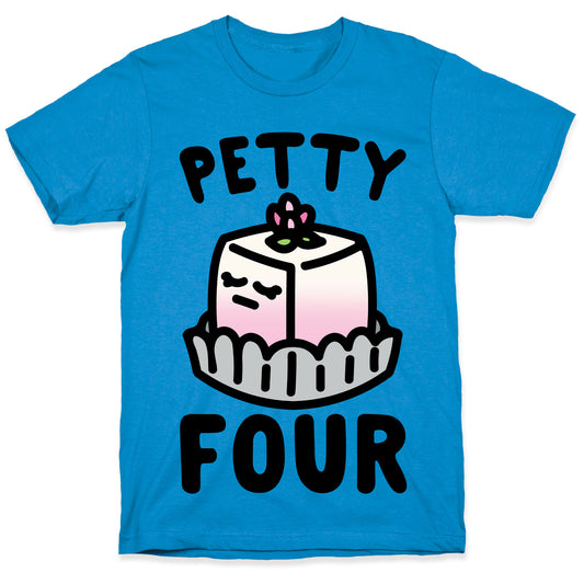 Petty Four T-Shirt