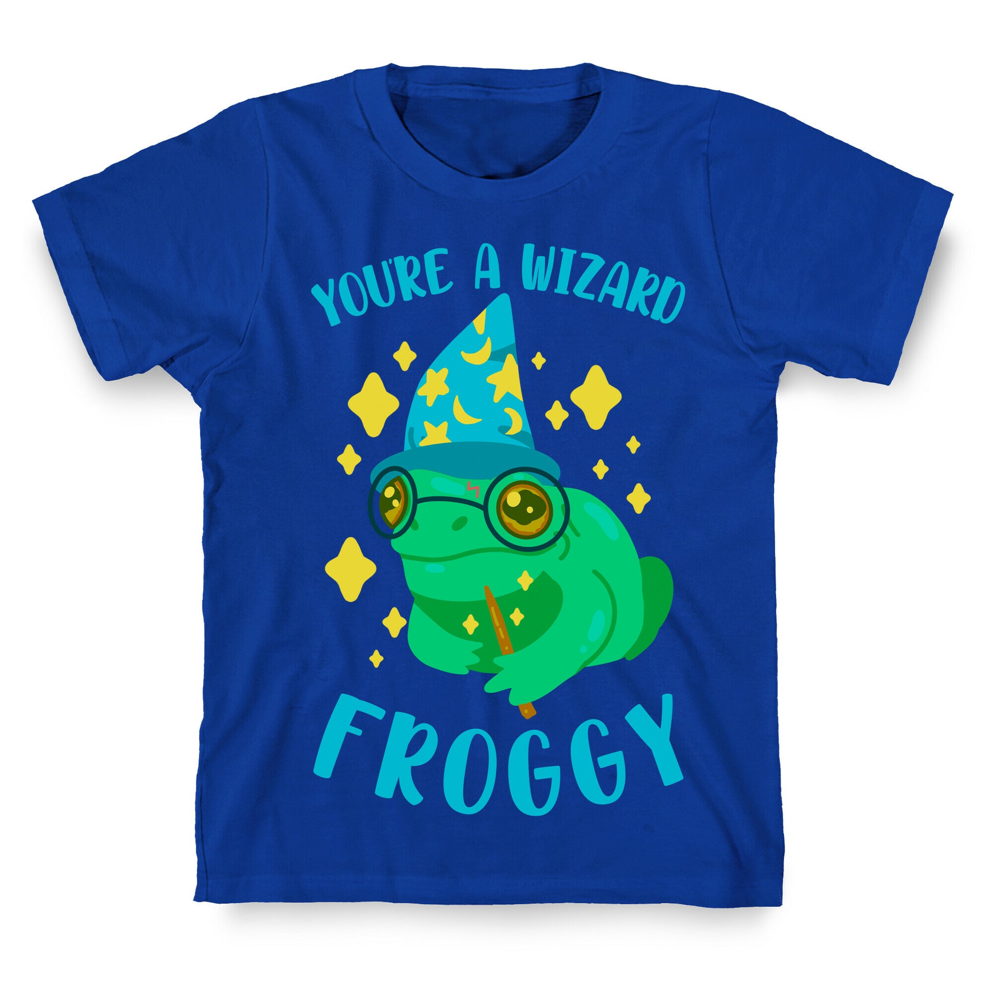 You're a Wizard Froggy T-Shirt