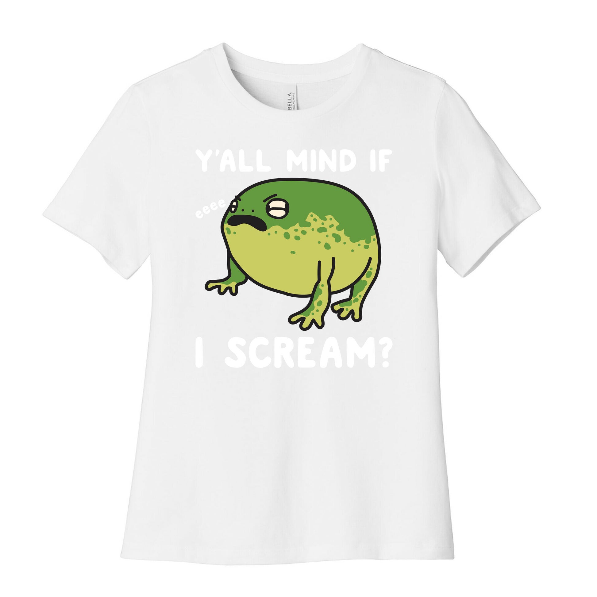 Y'all Mind If I Scream? Frog Women's Cotton Tee