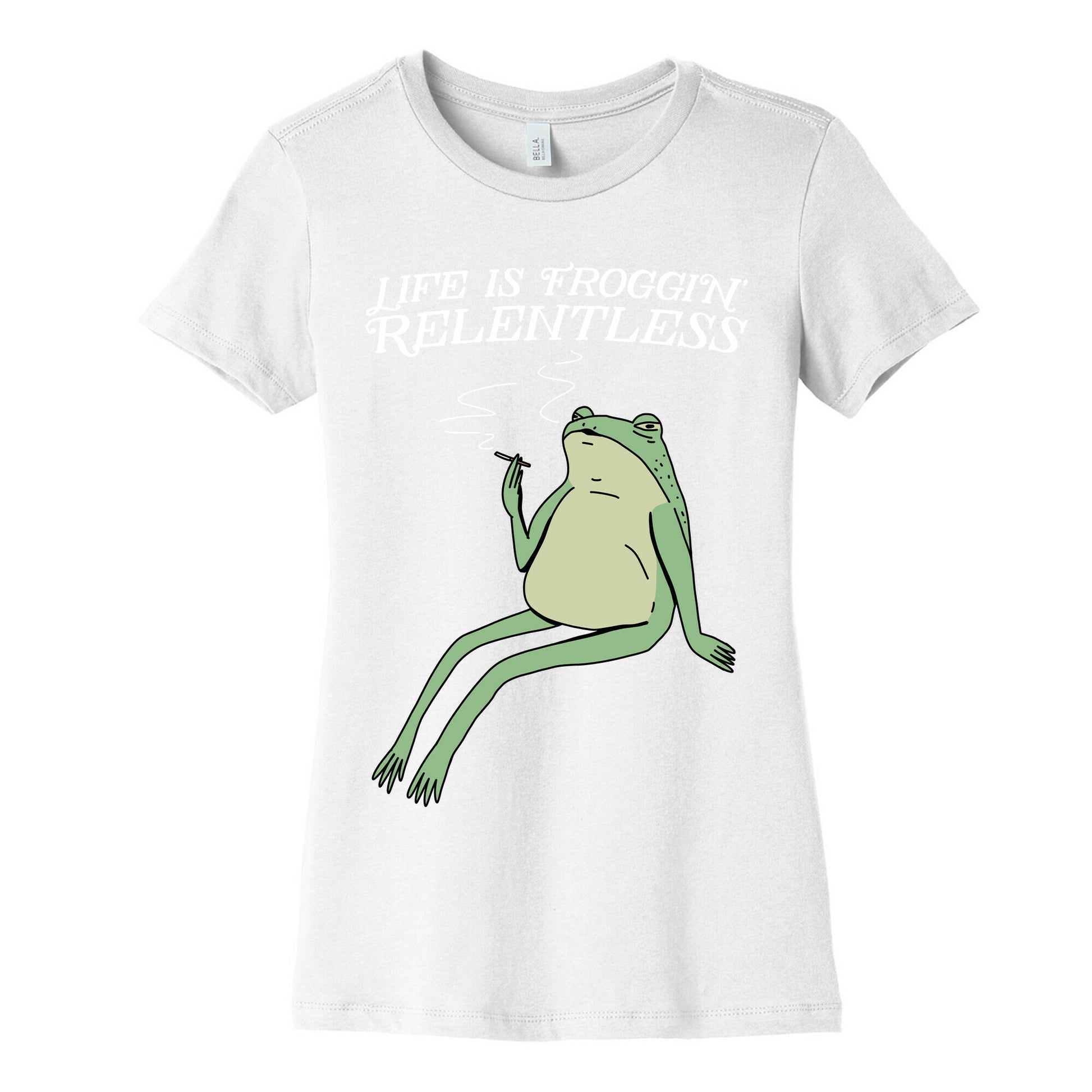 Life Is Froggin' Relentless Frog Women's Cotton Tee