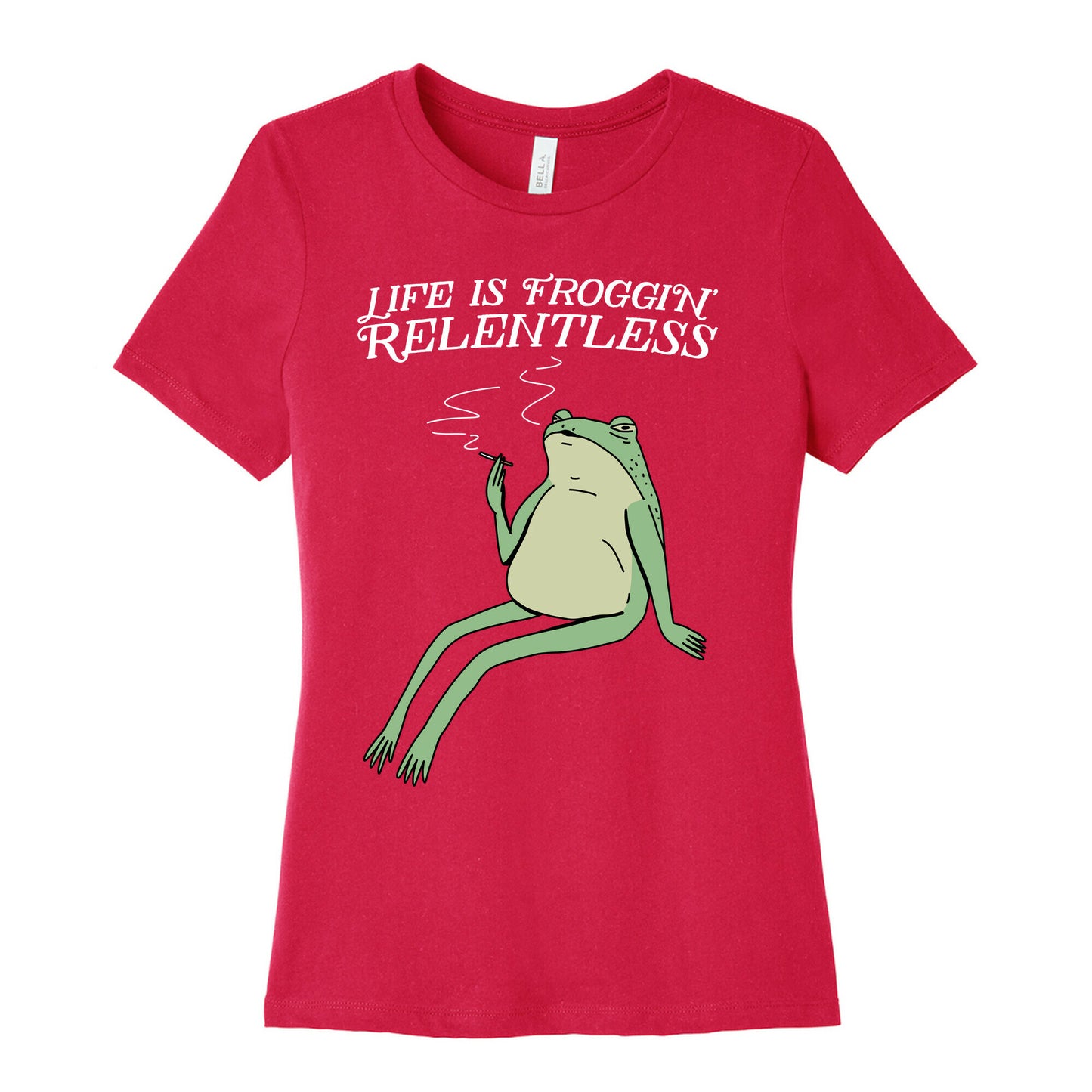 Life Is Froggin' Relentless Frog Women's Cotton Tee
