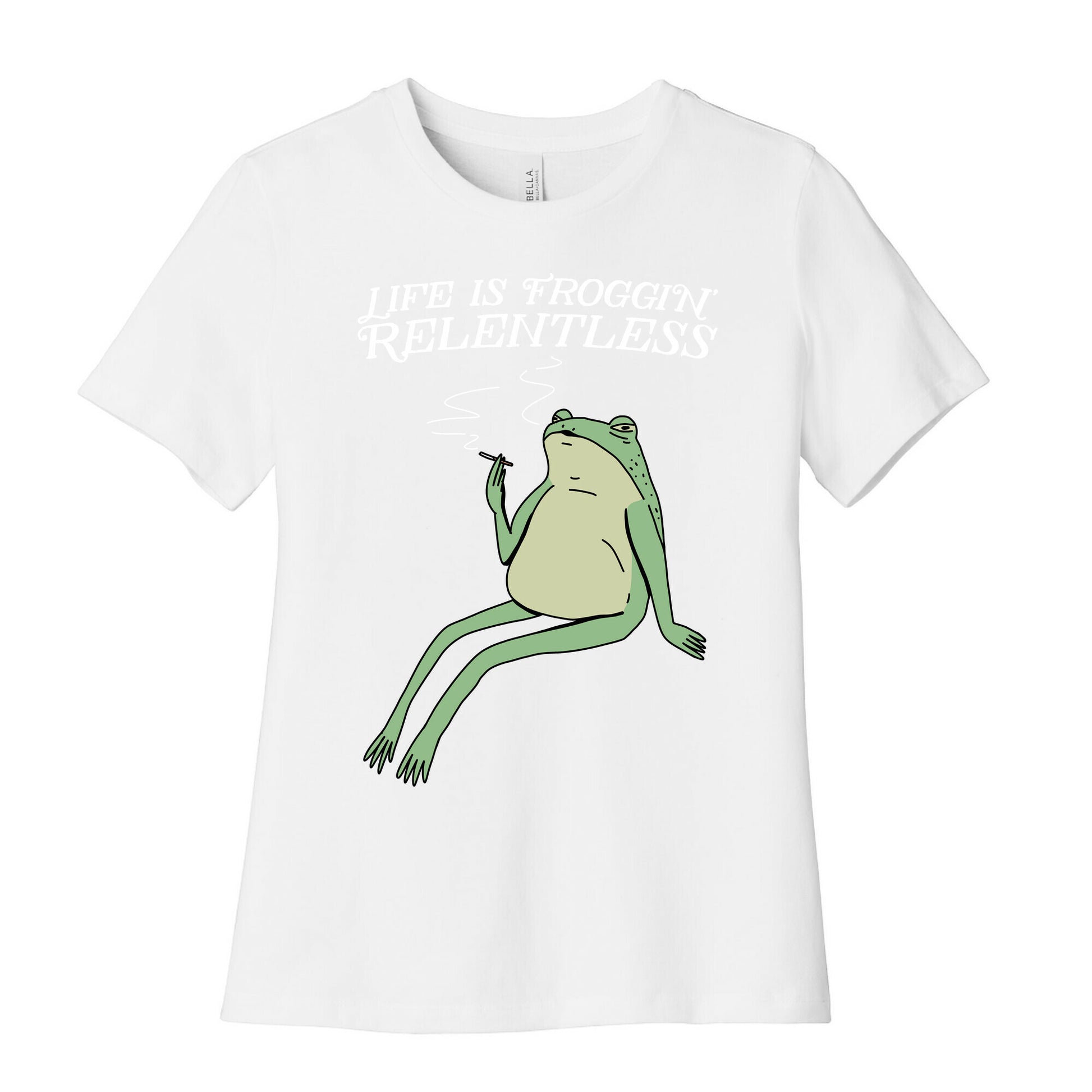 Life Is Froggin' Relentless Frog Women's Cotton Tee