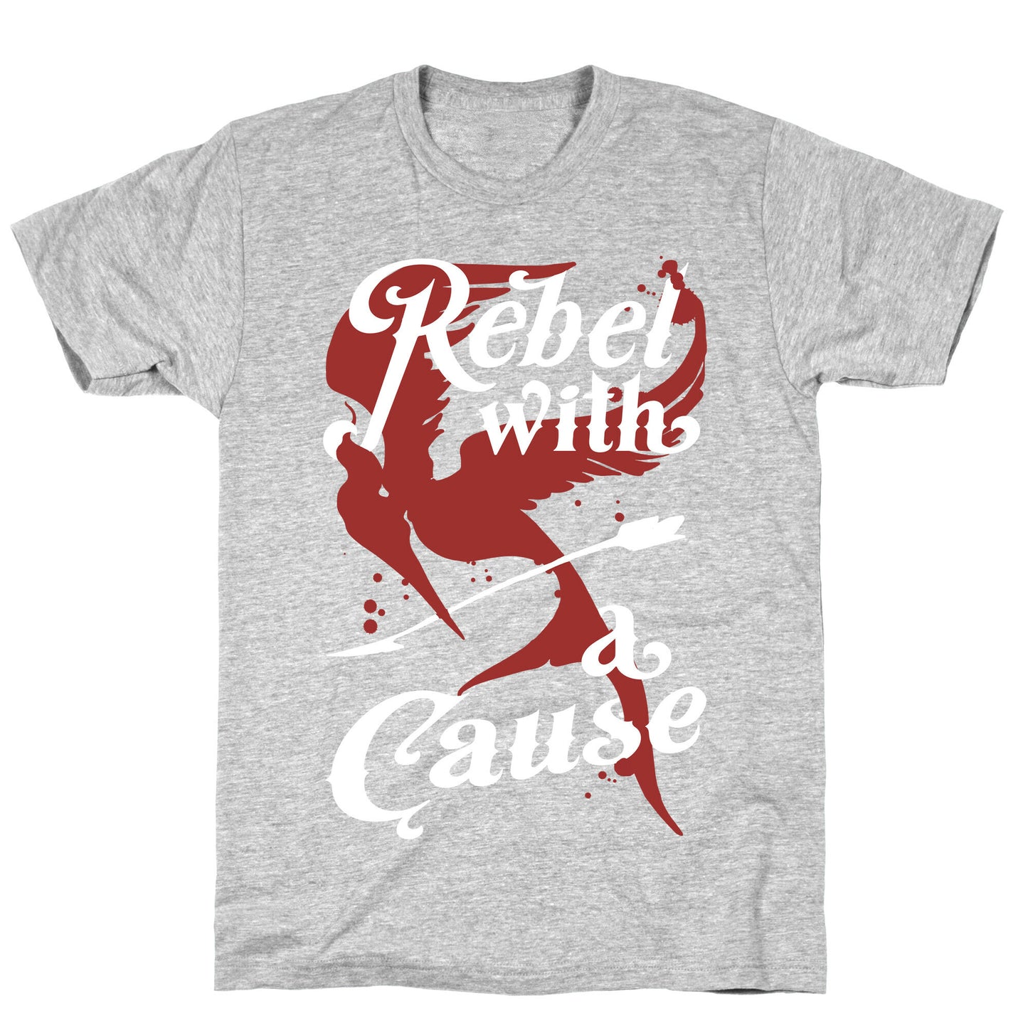 Rebel With A Cause T-Shirt