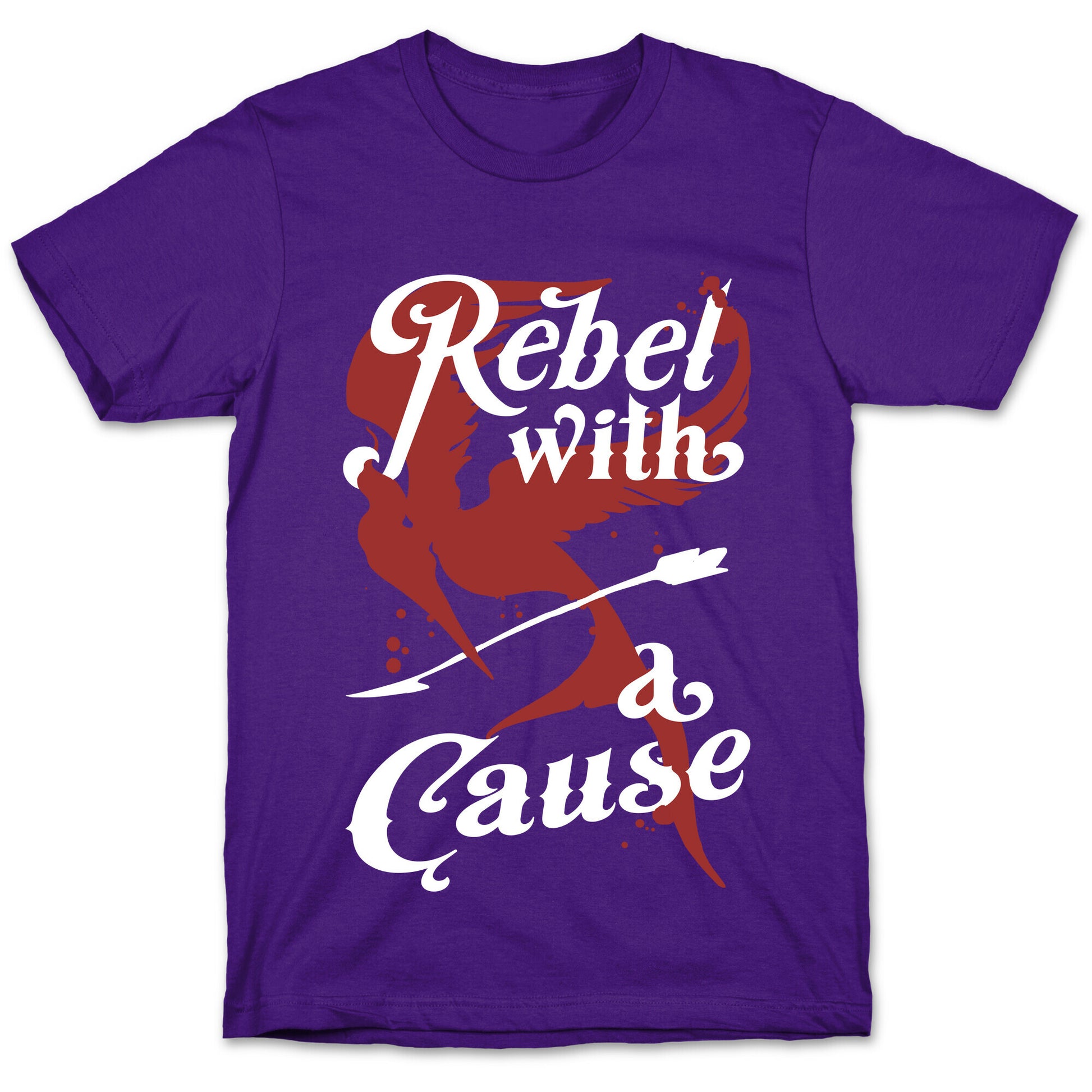 Rebel With A Cause T-Shirt