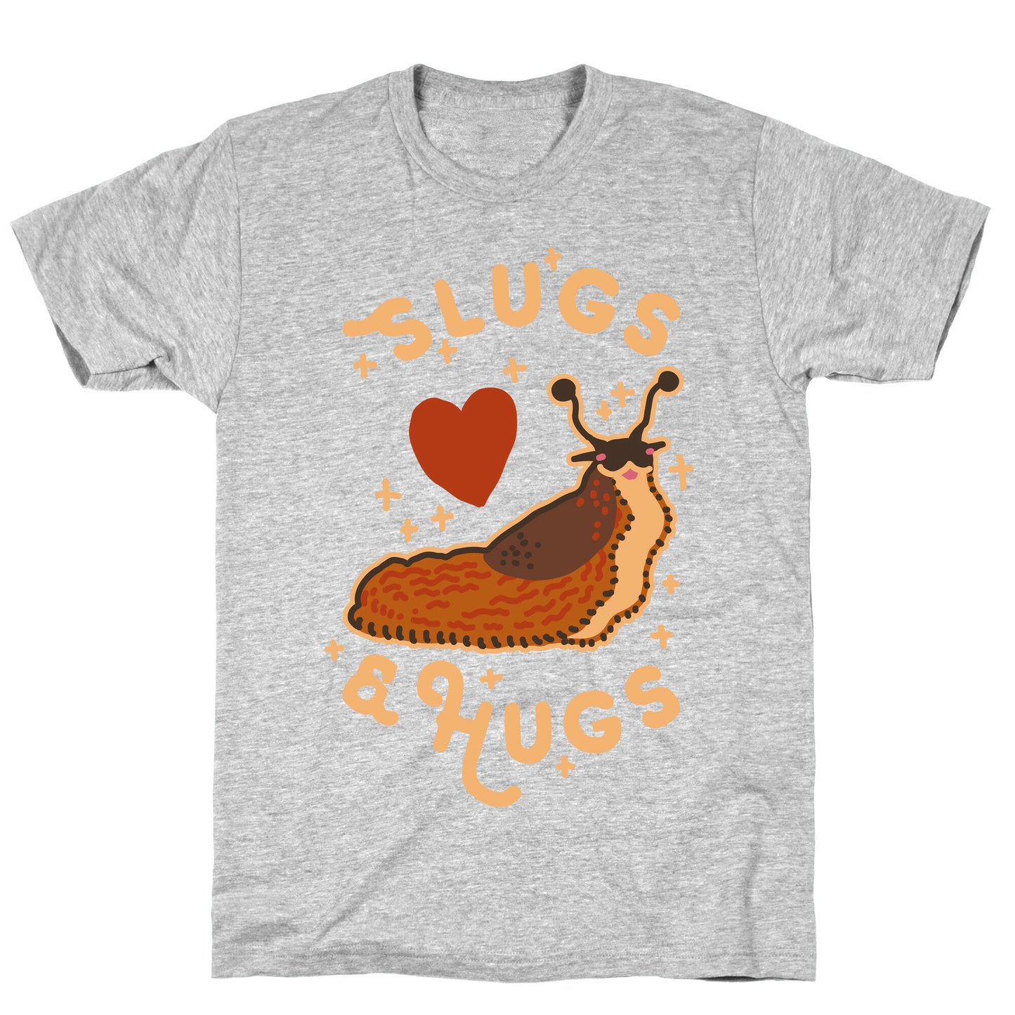 Slugs & Hugs T-Shirt