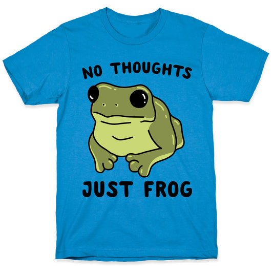 No Thoughts, Just Frog T-Shirt