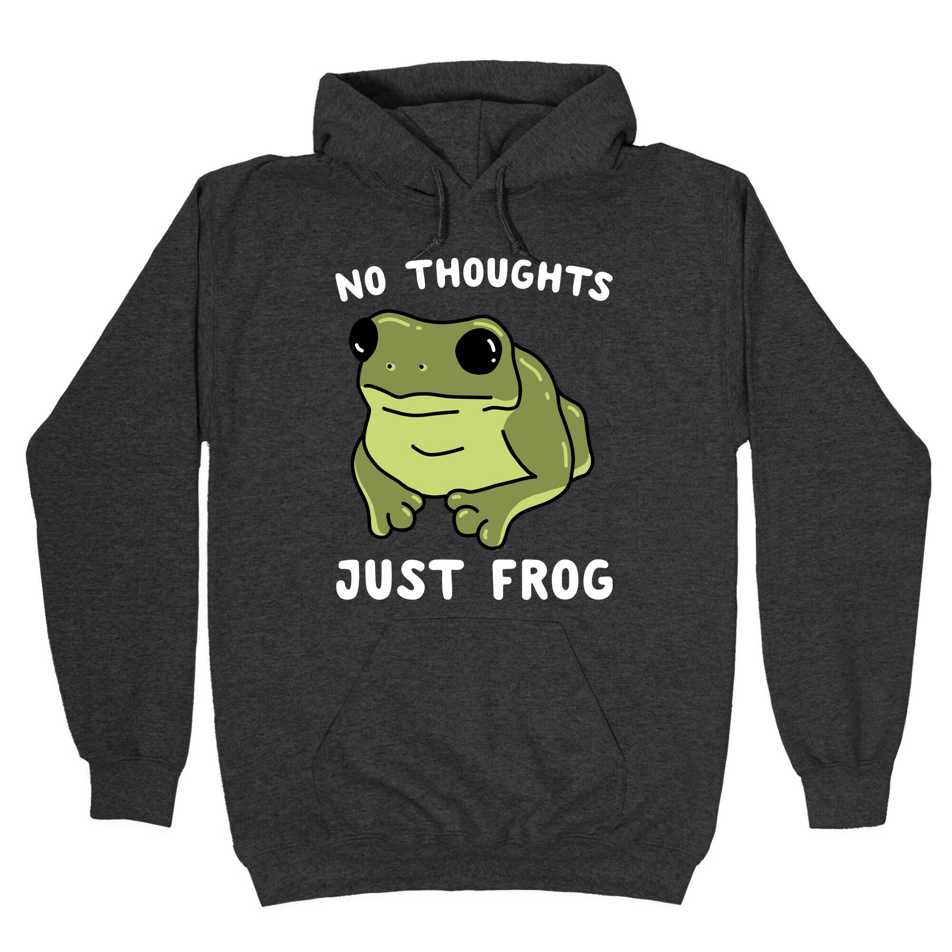 No Thoughts, Just Frog Hoodie