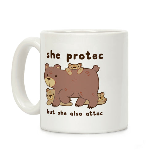 Mama Bear She Protec But She Also Attac Coffee Mug
