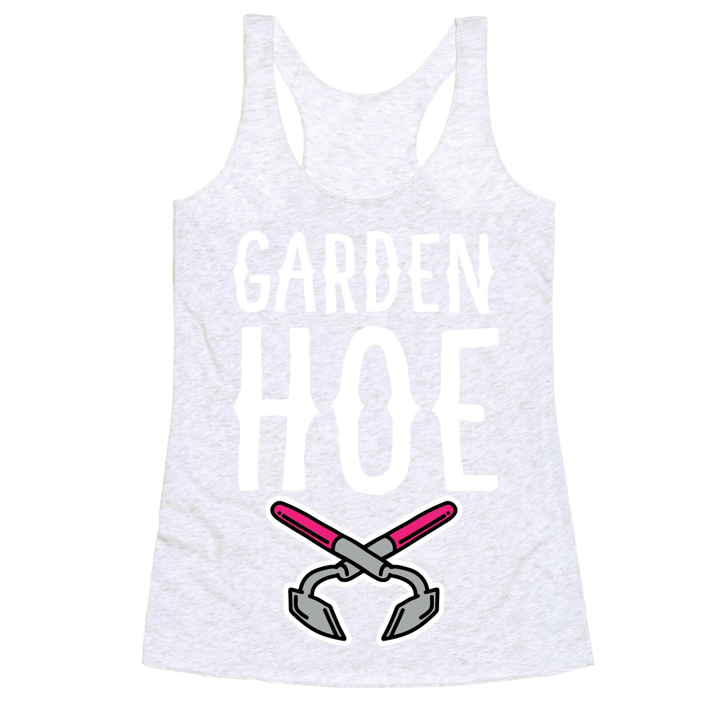 Garden Hoe Racerback Tank