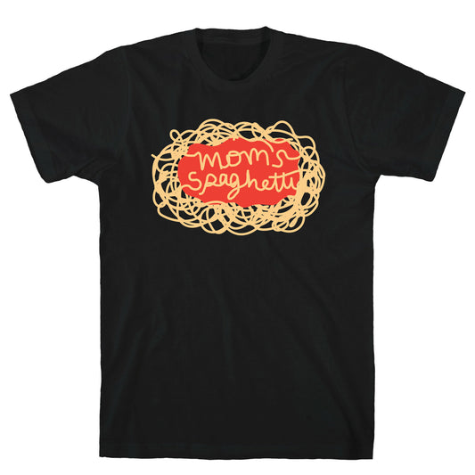 Mom's Spaghetti T-Shirt