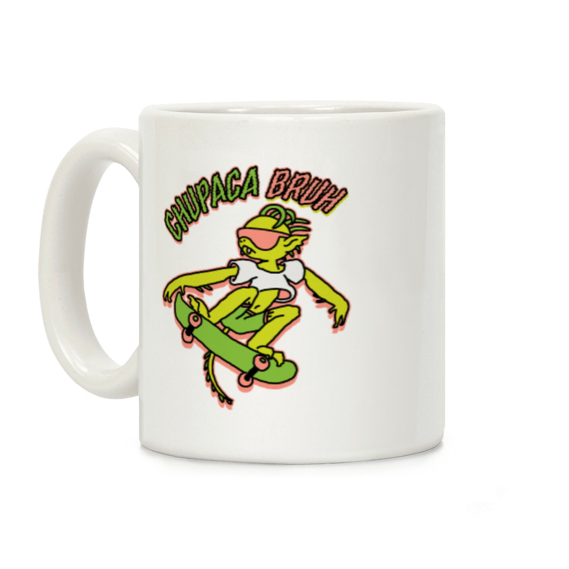 Chupaca-BRUH Coffee Mug