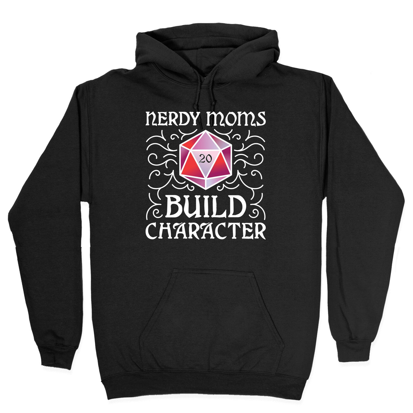 Nerdy Moms Build Character Hoodie