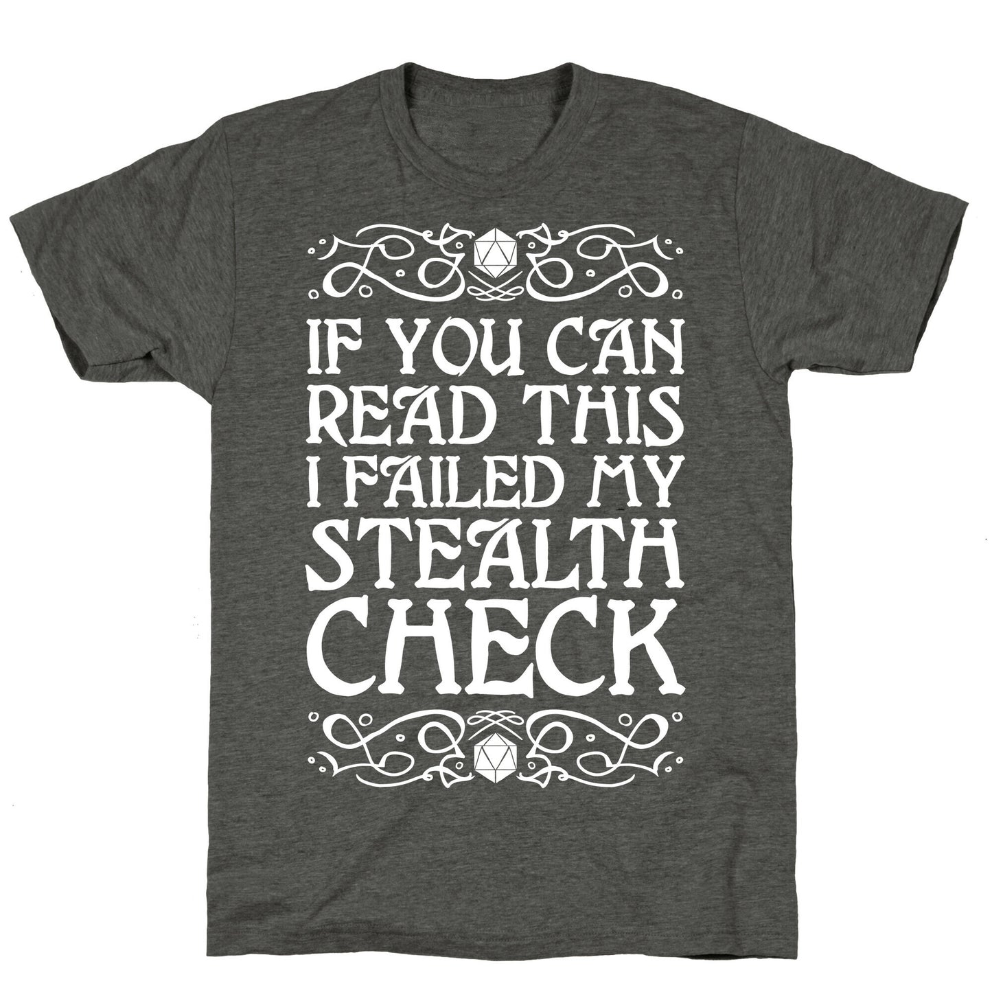If You Can Read This I Failed My Stealth Check Unisex Triblend Tee