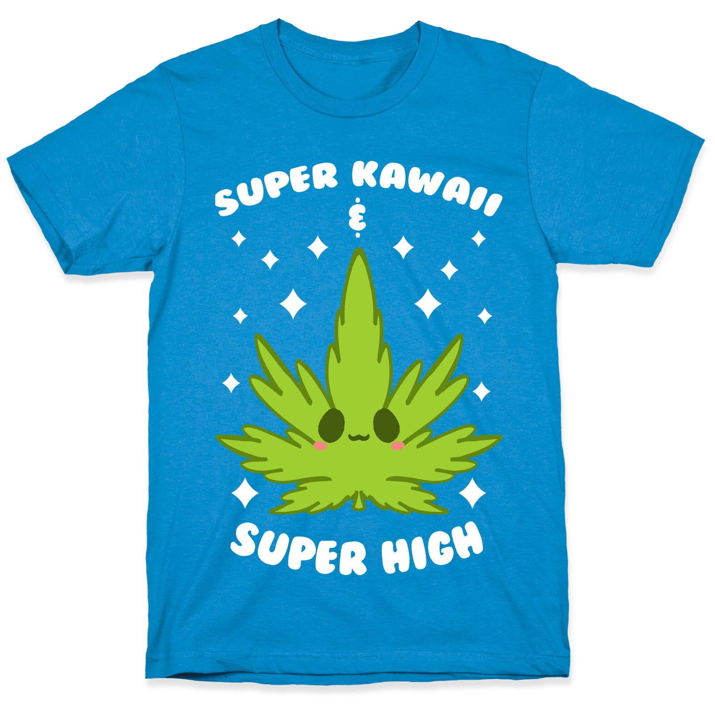 Super Kawaii & Super High T-Shirt