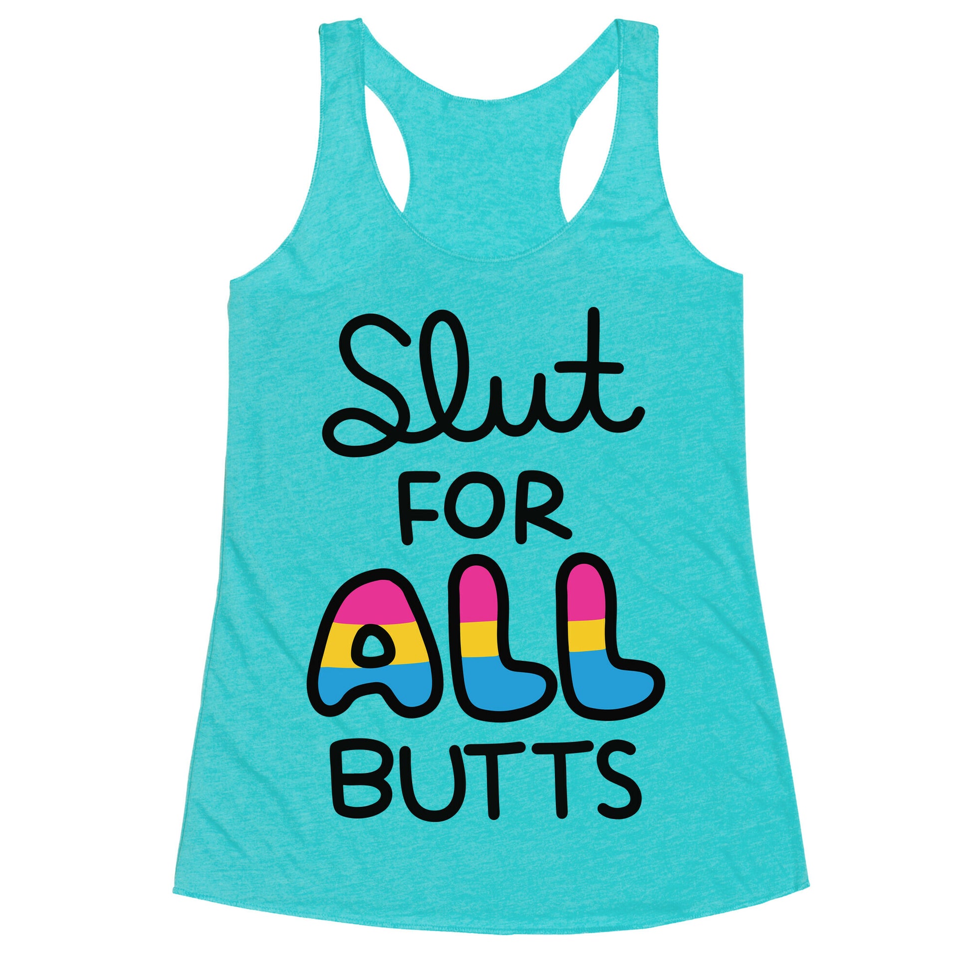 Slut for All Butts (Pansexual) Racerback Tank