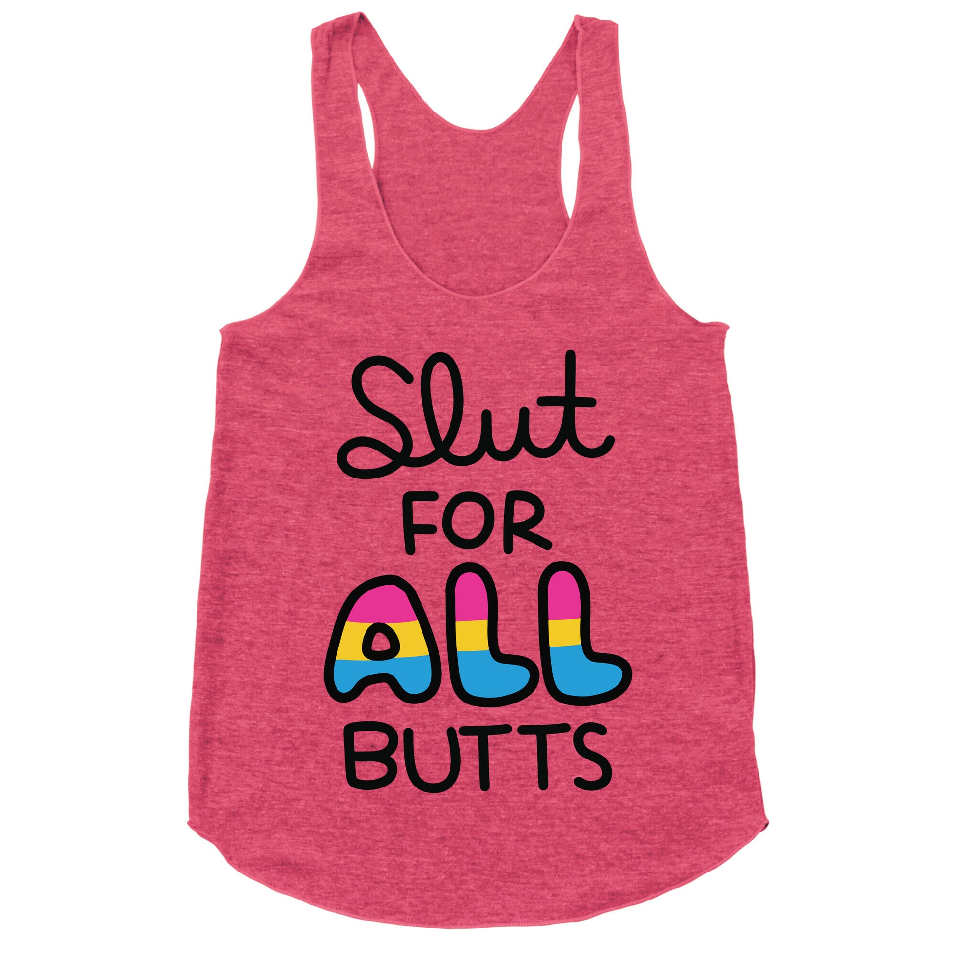 Slut for All Butts (Pansexual) Racerback Tank
