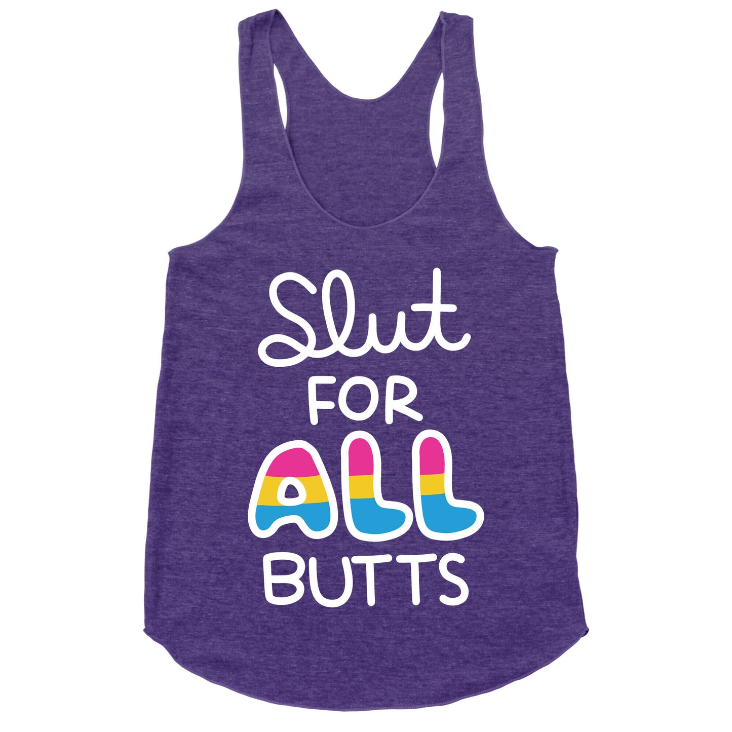 Slut for All Butts (Pansexual) Racerback Tank