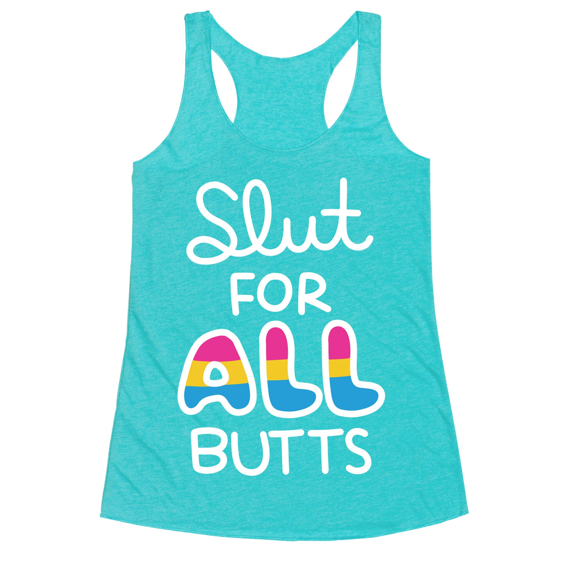 Slut for All Butts (Pansexual) Racerback Tank