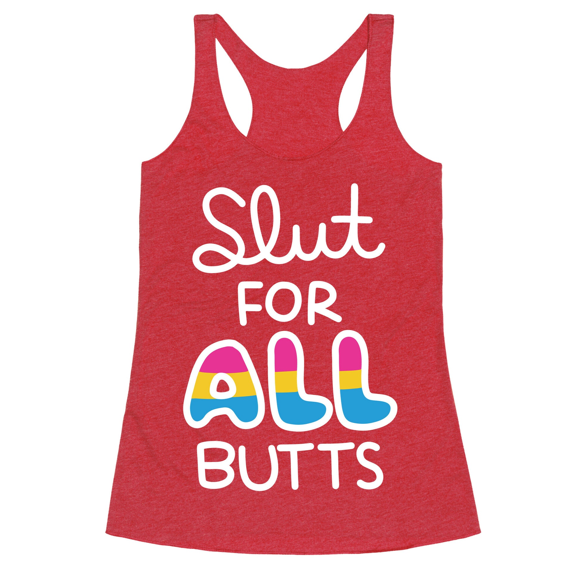 Slut for All Butts (Pansexual) Racerback Tank