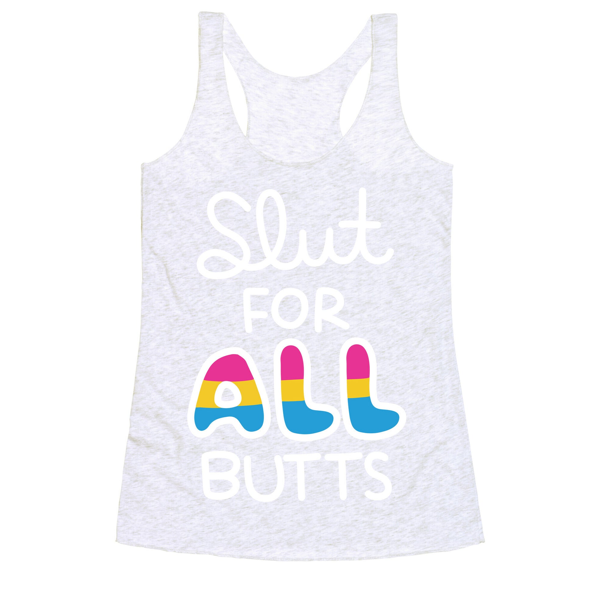 Slut for All Butts (Pansexual) Racerback Tank