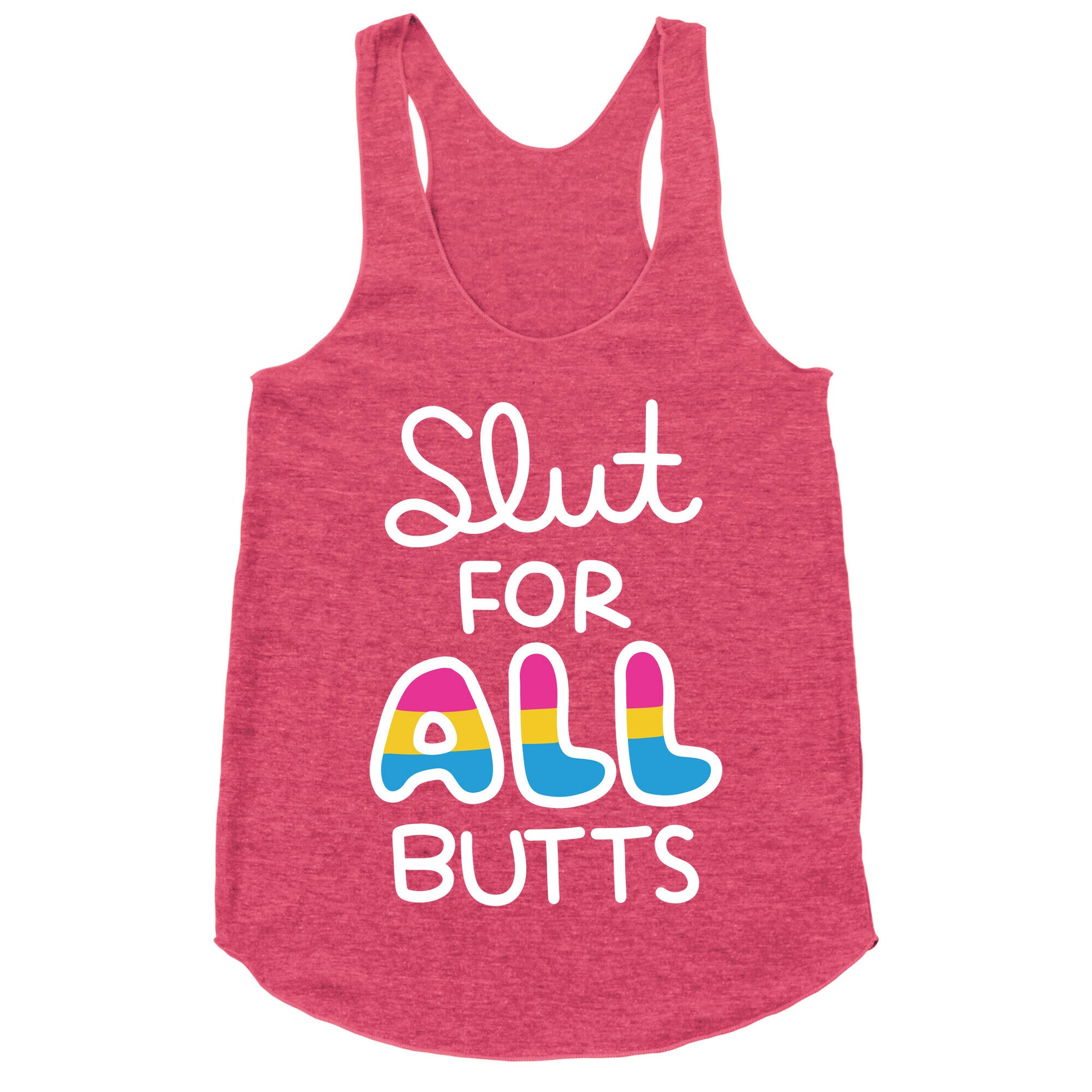 Slut for All Butts (Pansexual) Racerback Tank