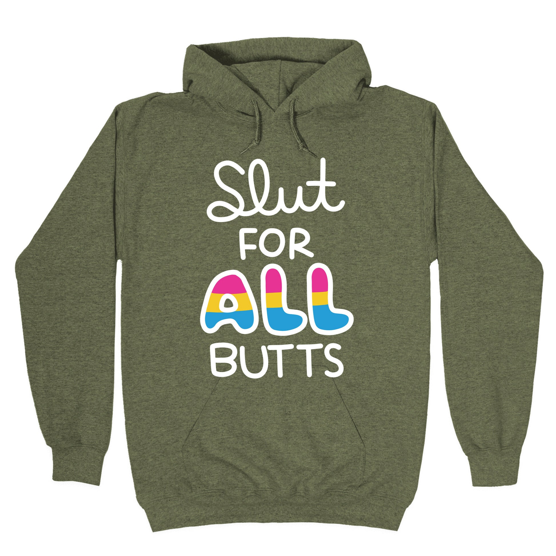 Slut for All Butts (Pansexual) Hoodie