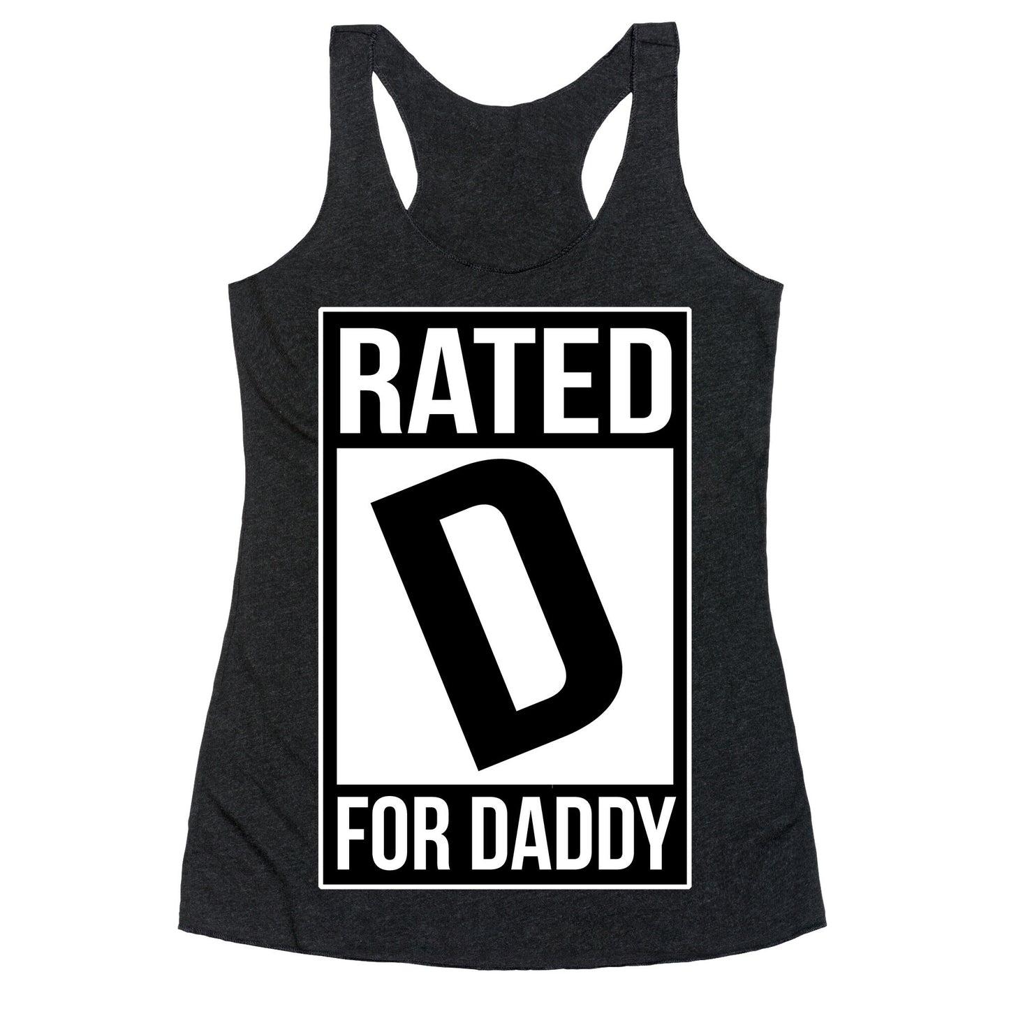 Rated D For DADDY Racerback Tank