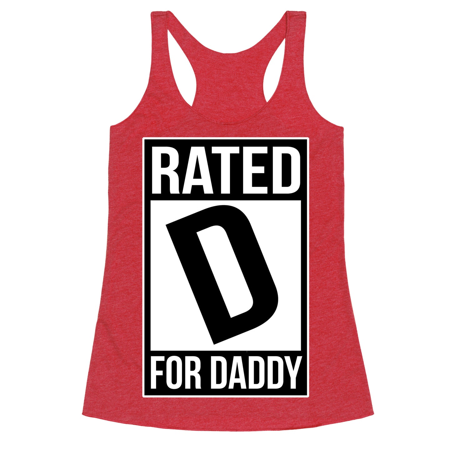 Rated D For DADDY Racerback Tank