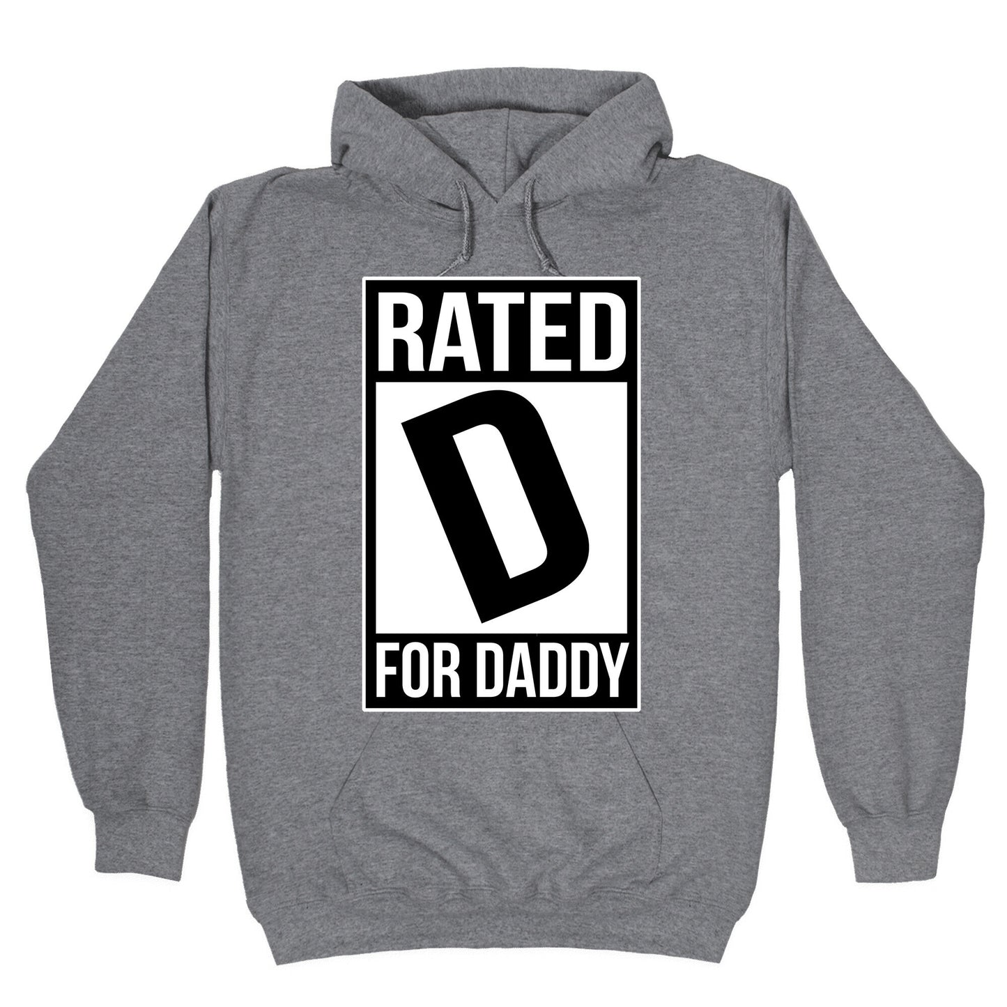Rated D For DADDY Hoodie