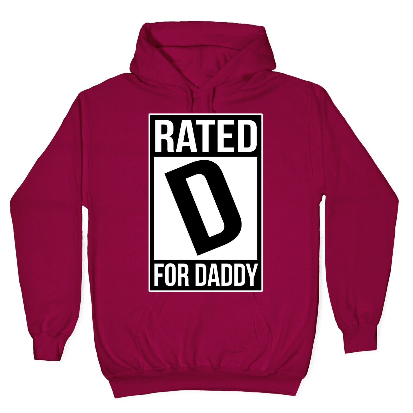 Rated D For DADDY Hoodie