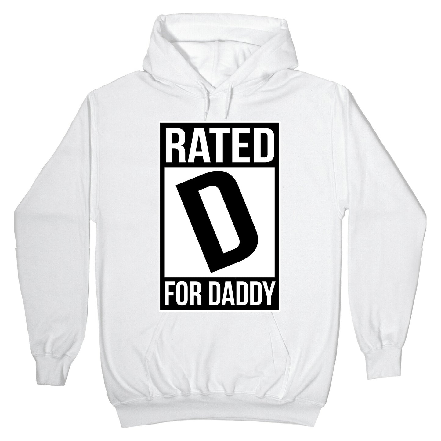 Rated D For DADDY Hoodie