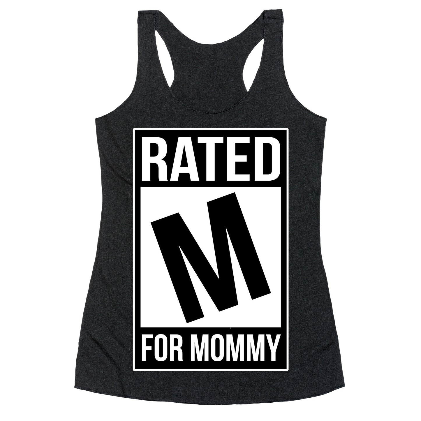 Rated M For MOMMY Racerback Tank