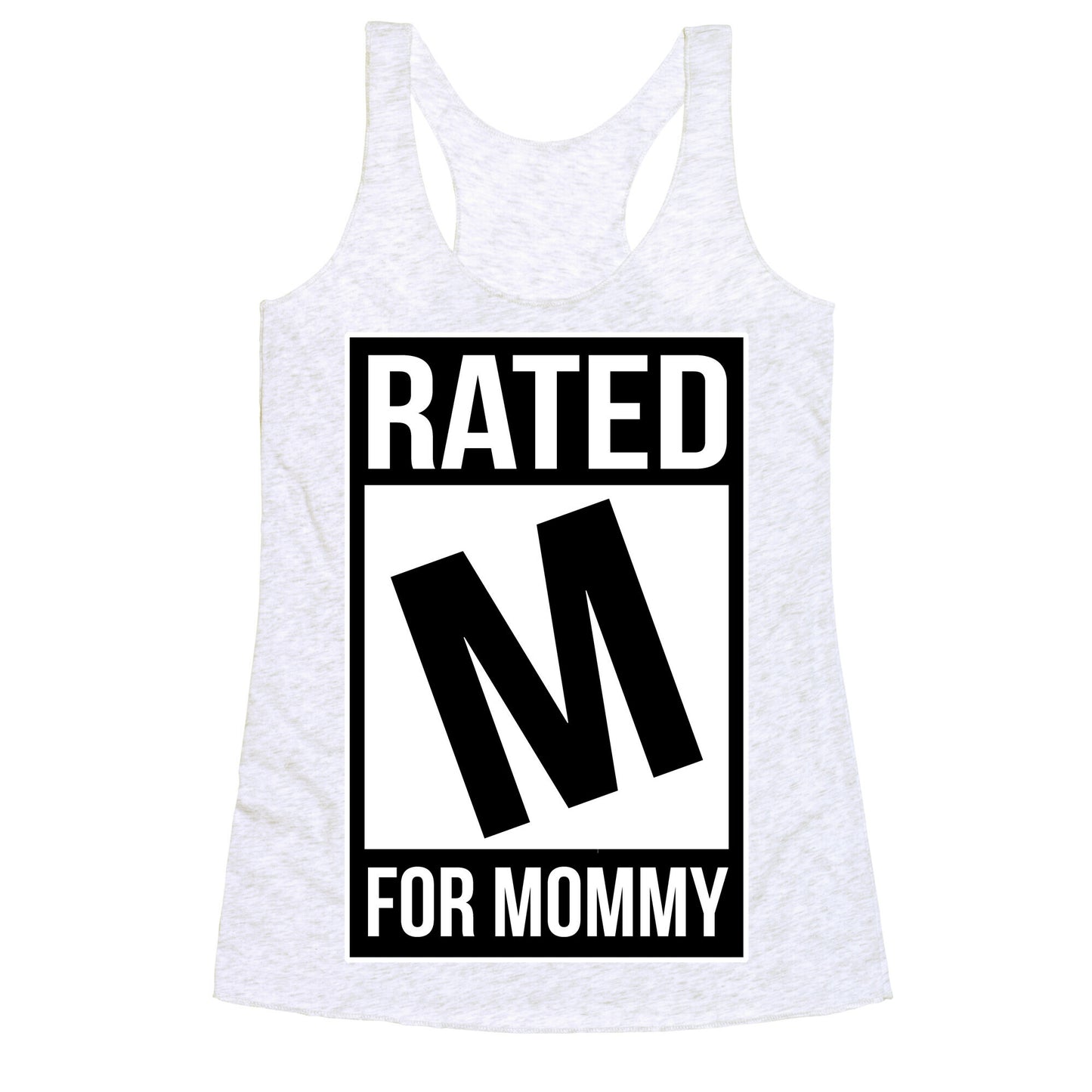 Rated M For MOMMY Racerback Tank
