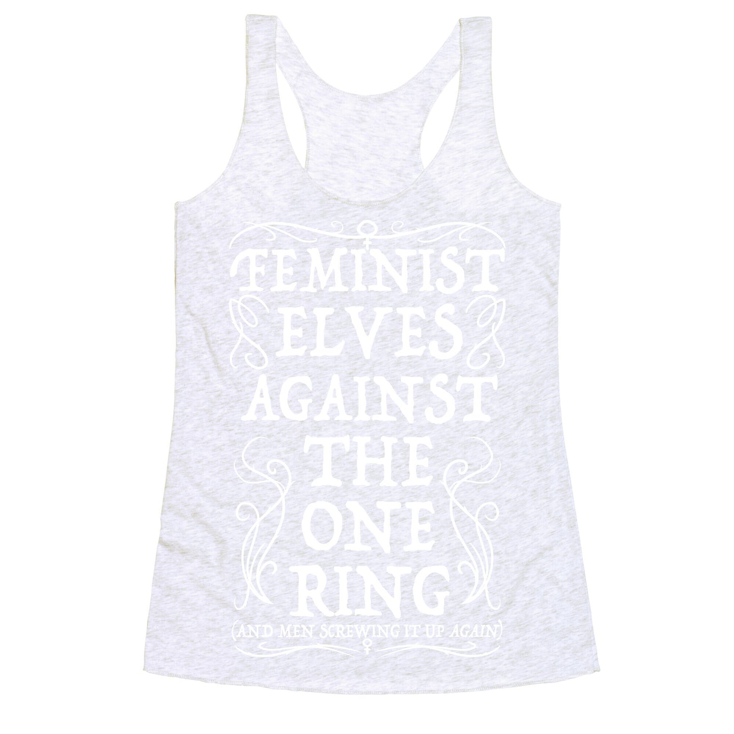 Feminist Elves Against the One Ring Racerback Tank