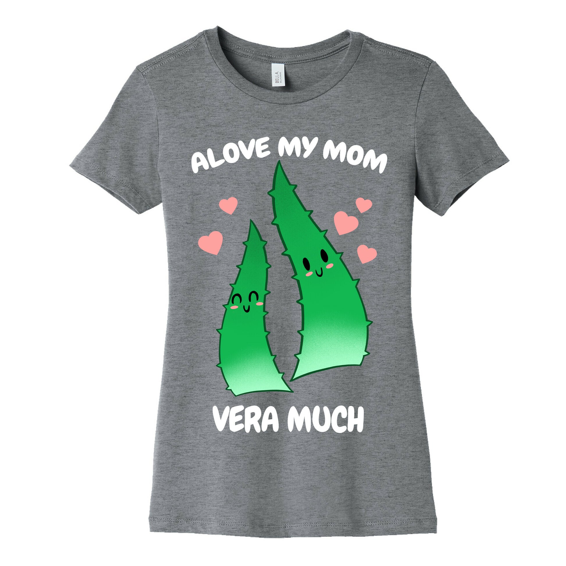 Alove My Mom Vera Much Women's Cotton Tee