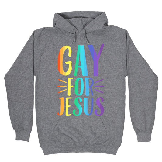 Gay For Jesus White Print Hoodie