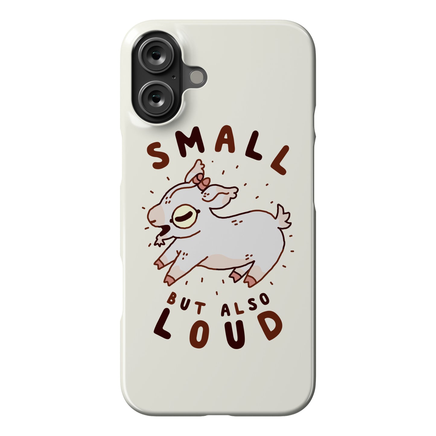 Small But Also Loud Baby Goat Phone Case