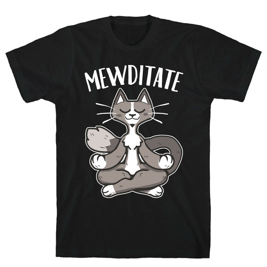 Mewditate T-Shirt