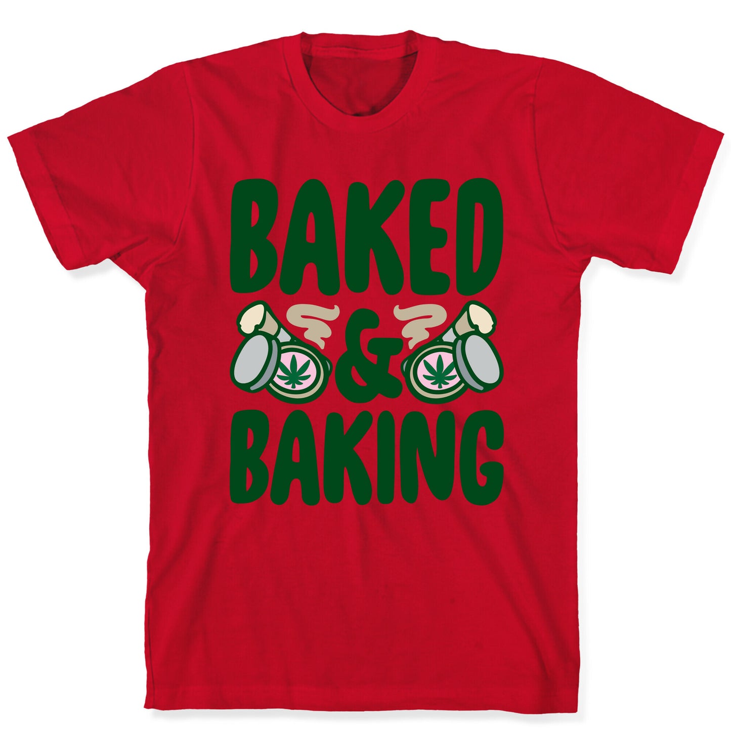 Baked & Baking T-Shirt