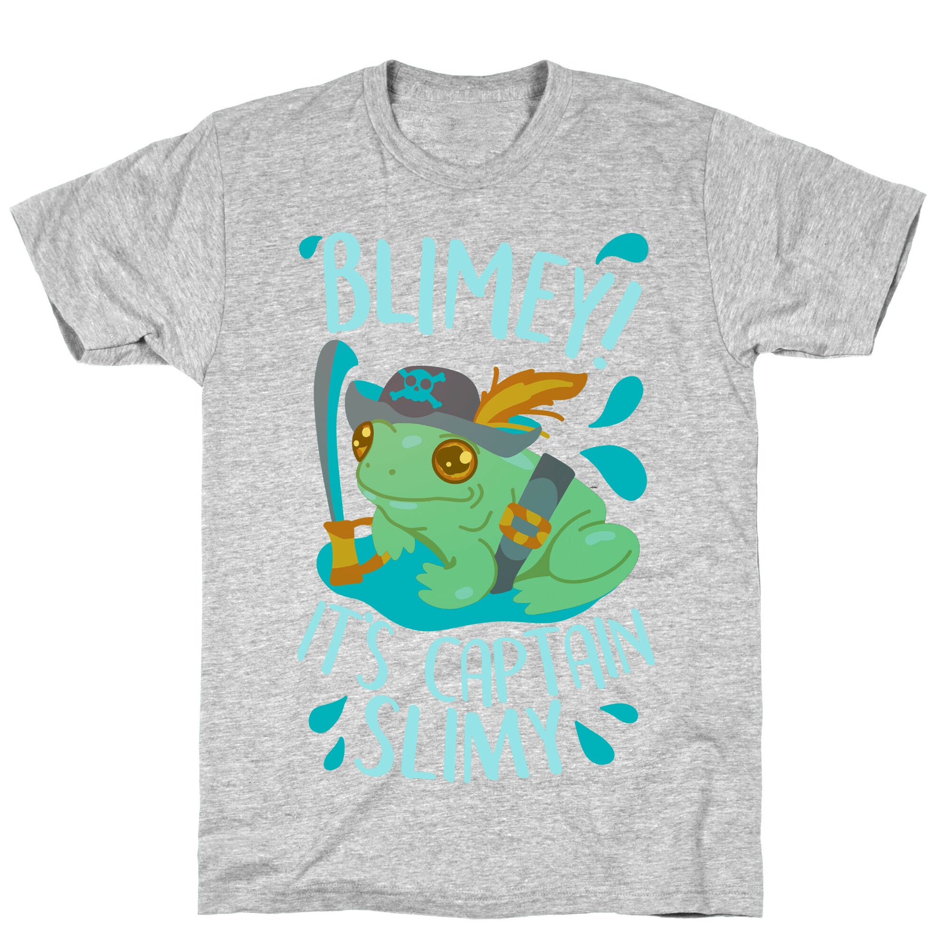 Blimey It's Captain Slimy T-Shirt
