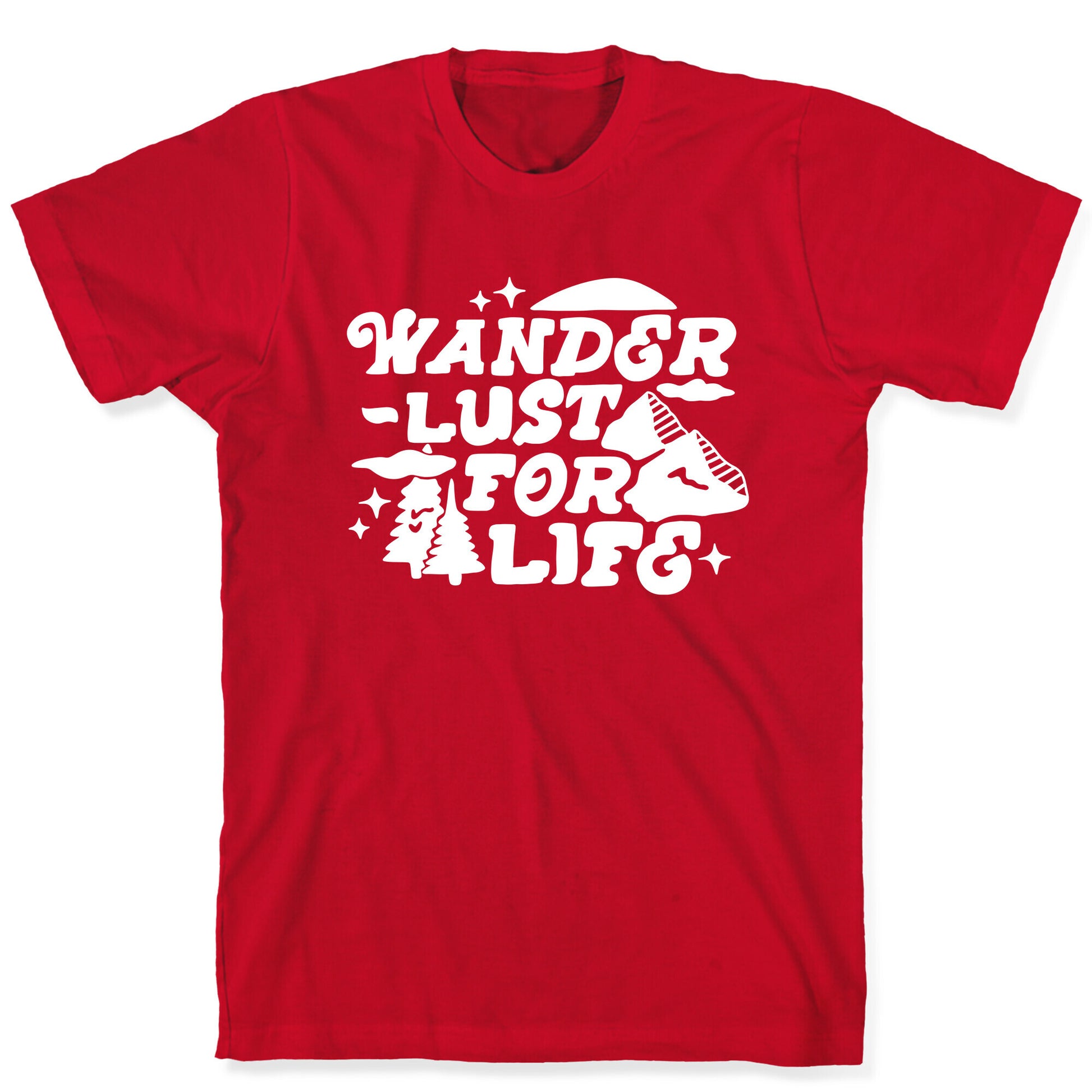 Wanderlust For Life T-Shirt