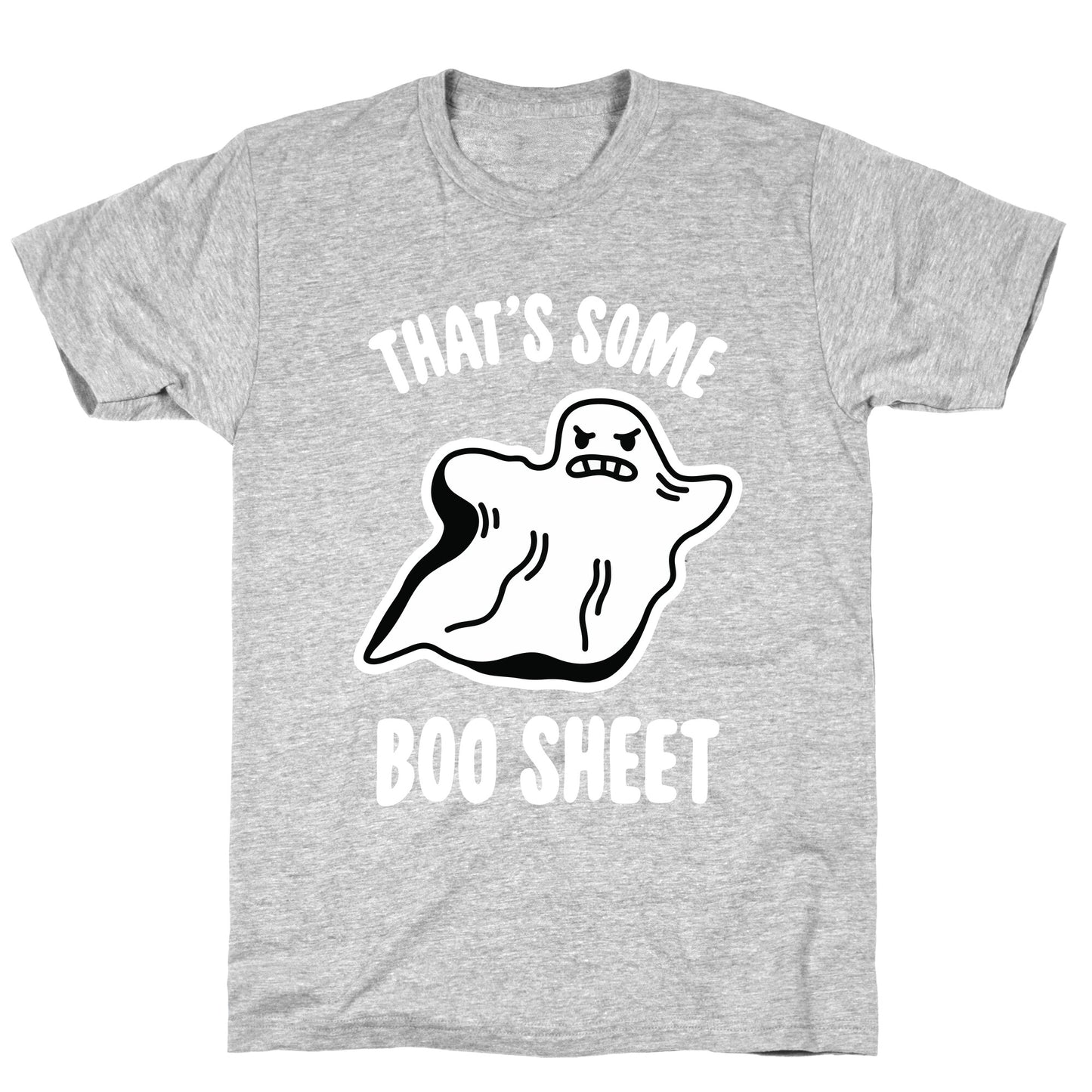 That's Some Boo Sheet T-Shirt