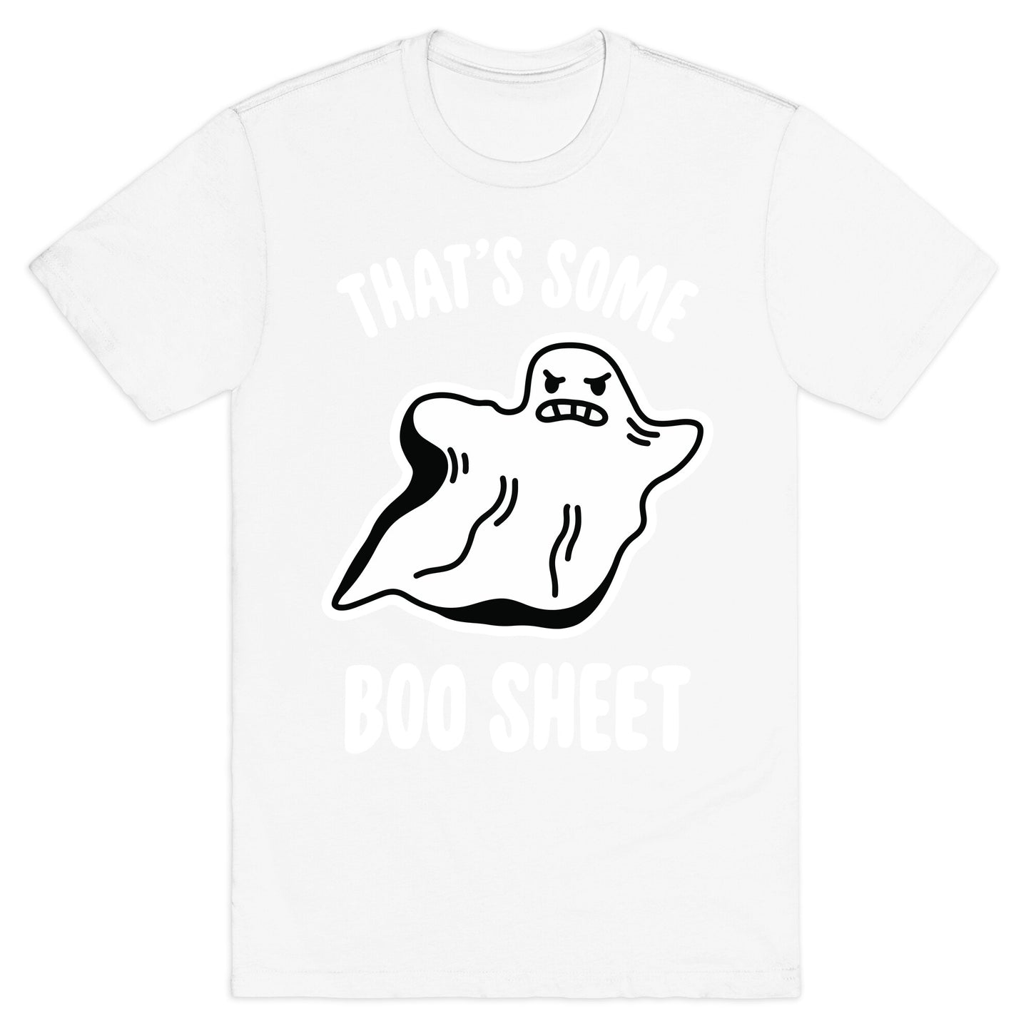 That's Some Boo Sheet T-Shirt