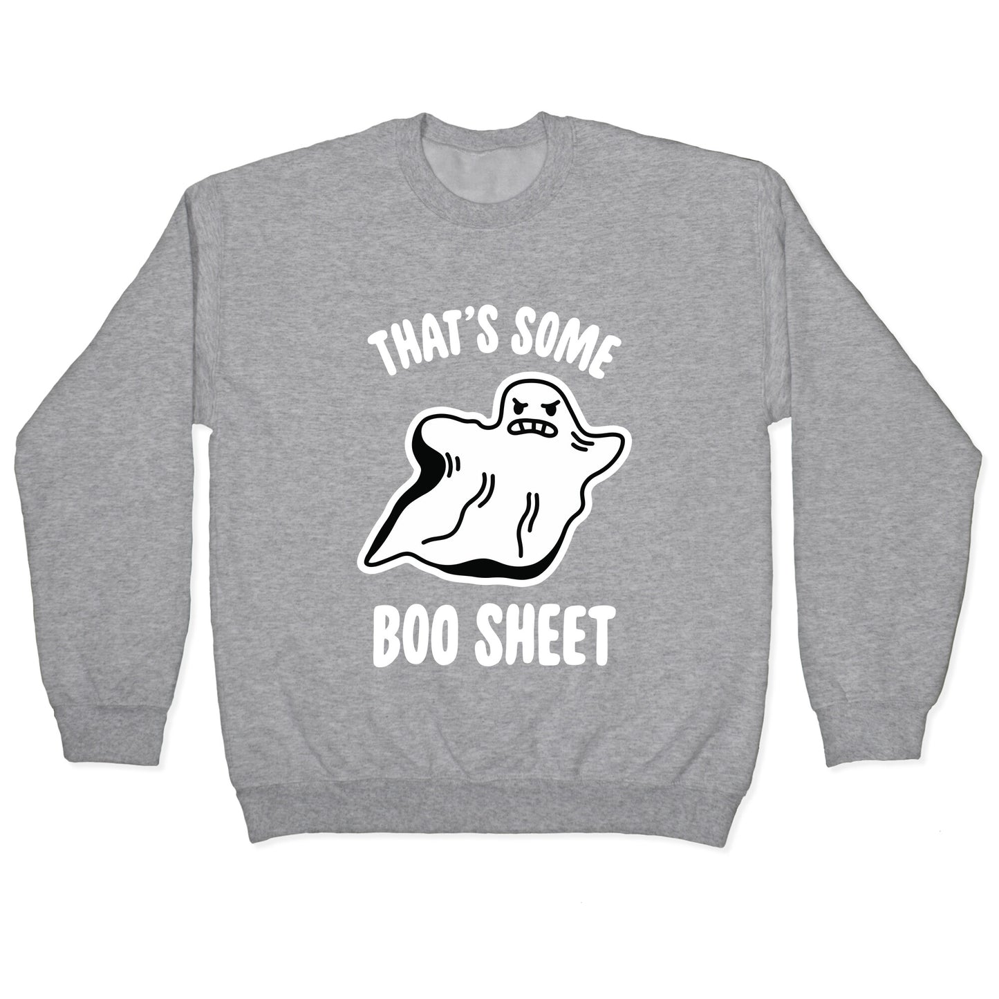 That's Some Boo Sheet Crewneck Sweatshirt