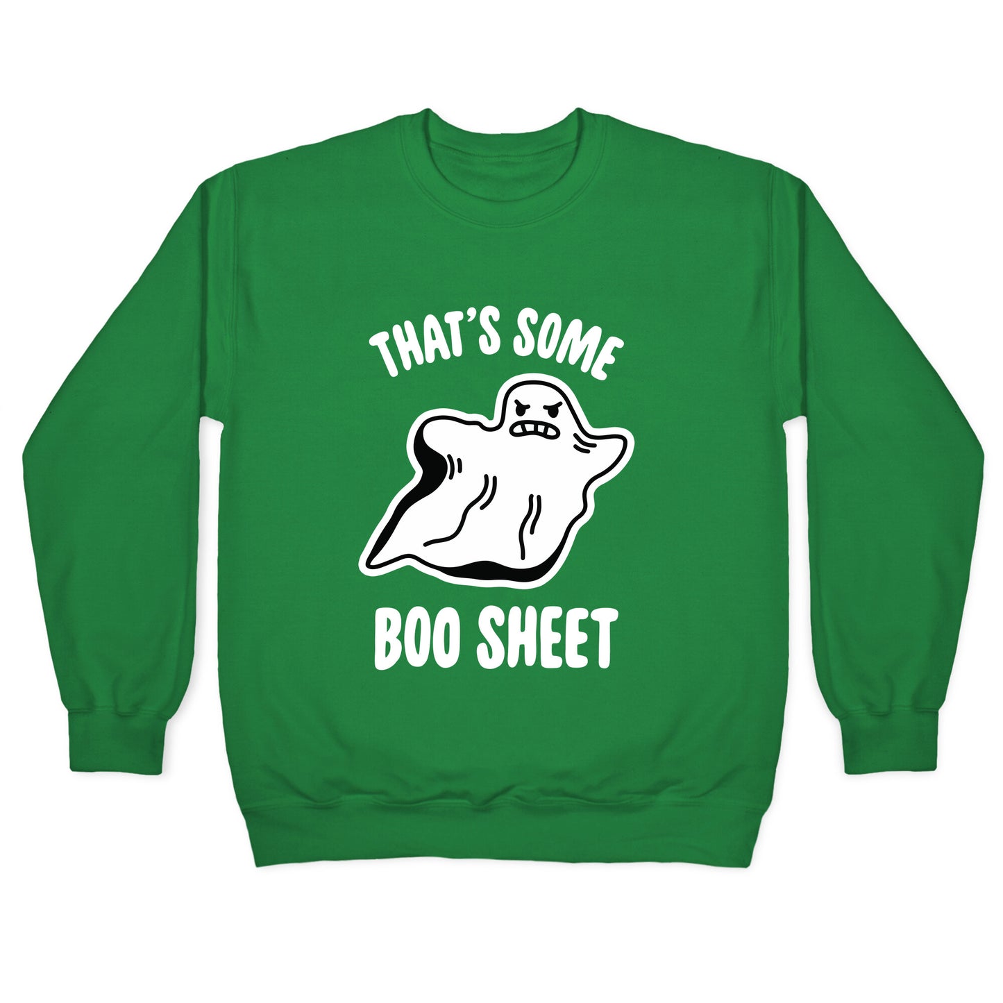 That's Some Boo Sheet Crewneck Sweatshirt