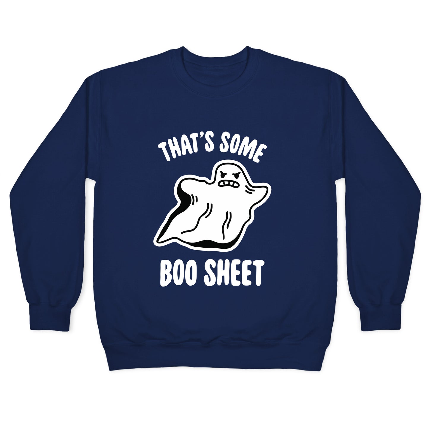 That's Some Boo Sheet Crewneck Sweatshirt